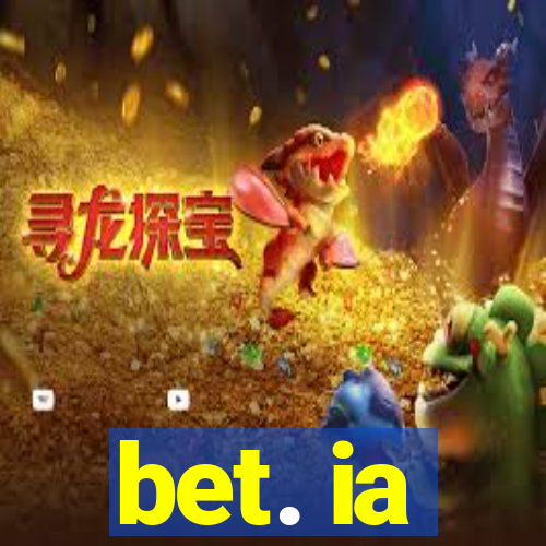 bet. ia